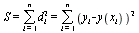 `and`(S = Sum(`*`(`^`(d[i], 2)), i = 1 .. n), Sum(`*`(`^`(d[i], 2)), i = 1 .. n) = Sum(`*`(`^`(`+`(y[i], `-`(y(x[i]))), 2)), i = 1 .. n))